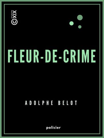 Fleur-de-Crime - Adolphe Belot