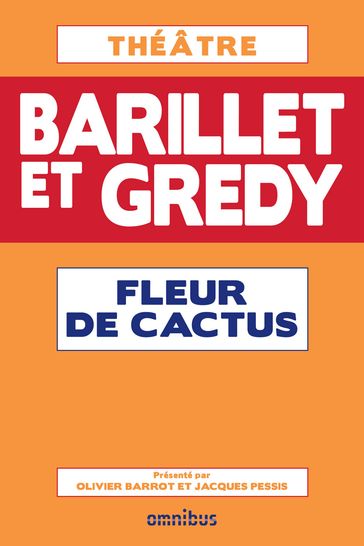 Fleur de cactus - Jean-Pierre Gredy - Pierre Barillet