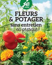 Fleurs & potager sans entretien...ou presque !