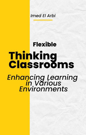 Flexible Thinking Classrooms - imed el arbi