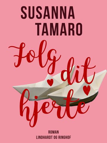 Følg dit hjerte - Susanna Tamaro
