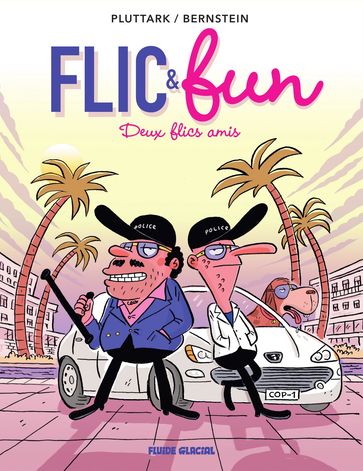Flic & Fun T2 Deux flics amis - Leonard Bernstein