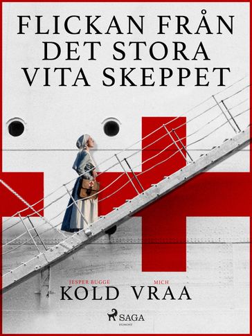 Flickan fran det stora vita skeppet - Mich Vraa - Jesper Bugge Kold