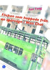 Flickan som Hoppade fran en Sparvagn i Wan Chai