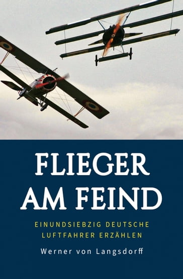 Flieger am Feind - Werner von Langsdorff