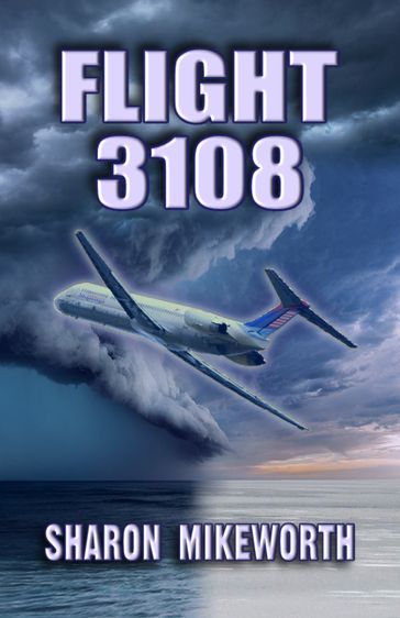 Flight 3108 - Sharon Mikeworth