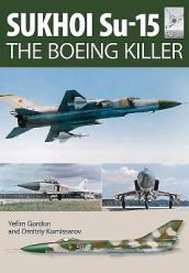 Flight Craft 5: Sukhoi Su-15: The  Boeing Killer 