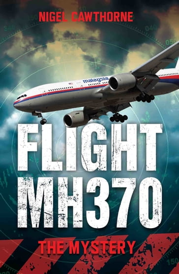 Flight MH370 - The Mystery - Nigel Cawthorne