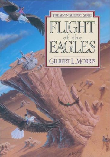 Flight Of The Eagles - Gilbert Morris