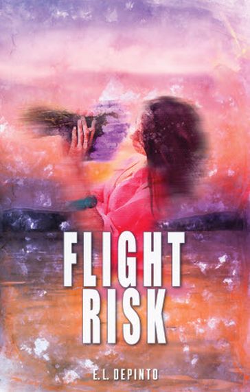 Flight Risk - Erica DePinto