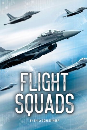 Flight Squads - Schlesinger Emily Schlesinger