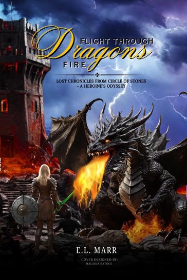 Flight Through Dragons Fire - E.L.Marr