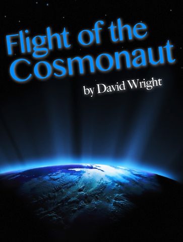 Flight of the Cosmonaut - David Wright