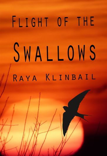 Flight of the Swallows - Raya Klinbail