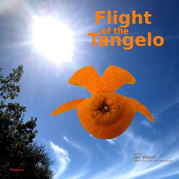 Flight of the Tangelo - Ian Wood