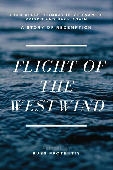 Flight of the Westwind - Russ Protentis
