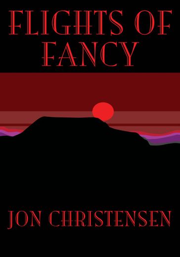 Flights of Fancy - Jon Christensen