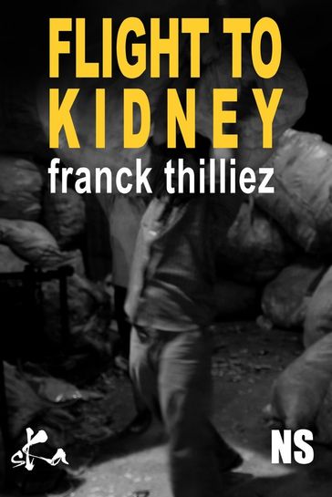 Fligth to Kidney - Franck Thilliez