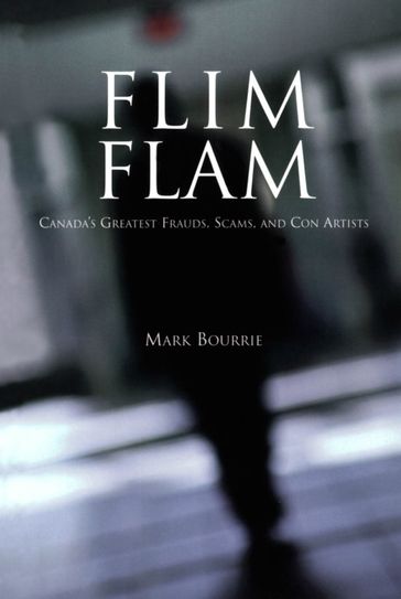 Flim Flam - Mark Bourrie