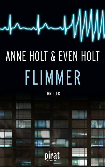 Flimmer - Anne Holt - Even Holt