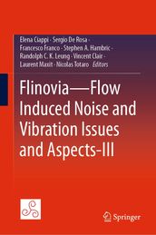 FlinoviaFlow Induced Noise and Vibration Issues and Aspects-III