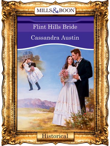 Flint Hills Bride (Mills & Boon Vintage 90s Modern) - Cassandra Austin