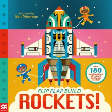 Flip, Flap, Build: Rockets - Macmillan Children