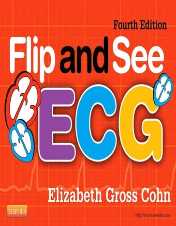 Flip and See ECG - Elizabeth Gross Cohn - rn - MS - NP - ACNP - DNSc - CEN - EMT-CC