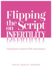 Flipping the Script on Infertility