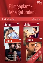 Flirt geplant - Liebe gefunden! (2 heiße Miniserien)