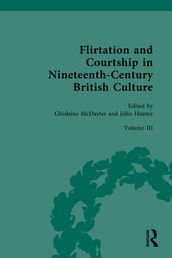 Flirtation and Courtship in Nineteenth-Century British Culture