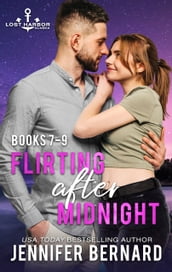 Flirting after Midnight (Lost Harbor, Alaska Books 7-9)