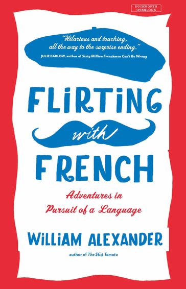 Flirting with French - William Alexander