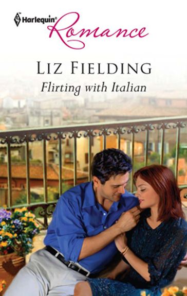 Flirting with Italian - Liz Fielding