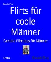 Flirts fur coole Manner