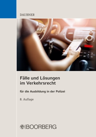 Fälle und Lösungen im Verkehrsrecht - Robert Daubner