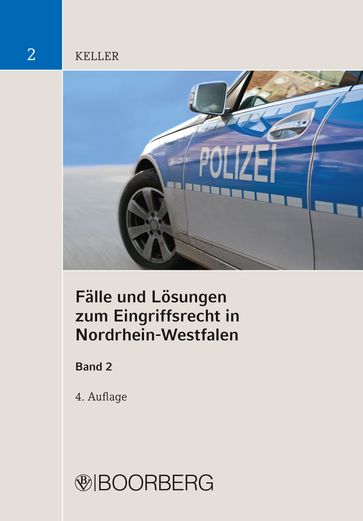 Fälle und Lösungen zum Eingriffsrecht in Nordrhein-Westfalen - Christoph Keller