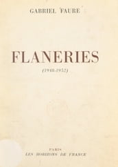 Flâneries, 1948-1952