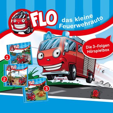 Flo, das kleine Feuerwehrauto (Folgen 1 - 3) - Flo das kleine Feuerwehrauto - Christian Morken