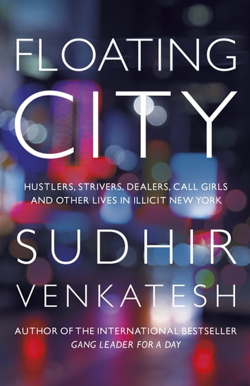 Floating City - Sudhir Venkatesh