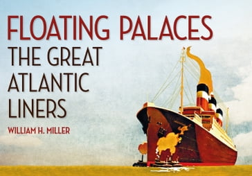 Floating Palaces - William H. Miller