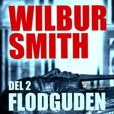 Flodguden del 2 - Wilbur Smith