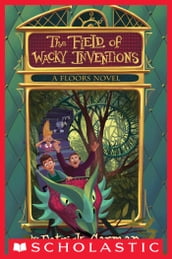 Floors #3: The Field of Wacky Inventions