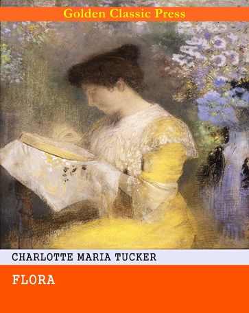 Flora - Charlotte Maria Tucker