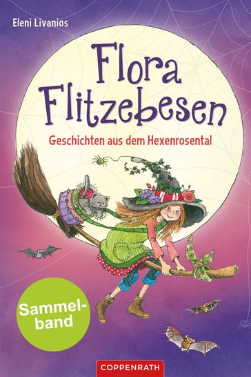 Flora Flitzebesen - Sammelband 2 in 1 - Eleni Livanios