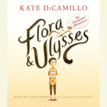 Flora and Ulysses: The Illuminated Adventures - Kate DiCamillo