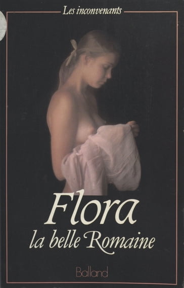 Flora la belle Romaine - Jacques Cellard