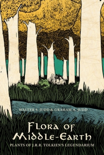 Flora of Middle-Earth - Walter S. Judd - Graham A. Judd