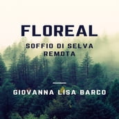 Floreal soffio di selva remota