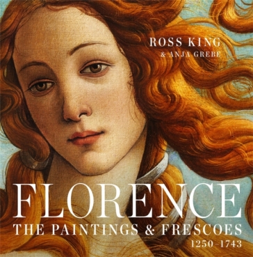 Florence - Ross King - Anja Grebe